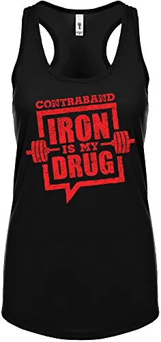 Contraband Sports 10119 Iron is My Drug Womens Racerback Tank Top