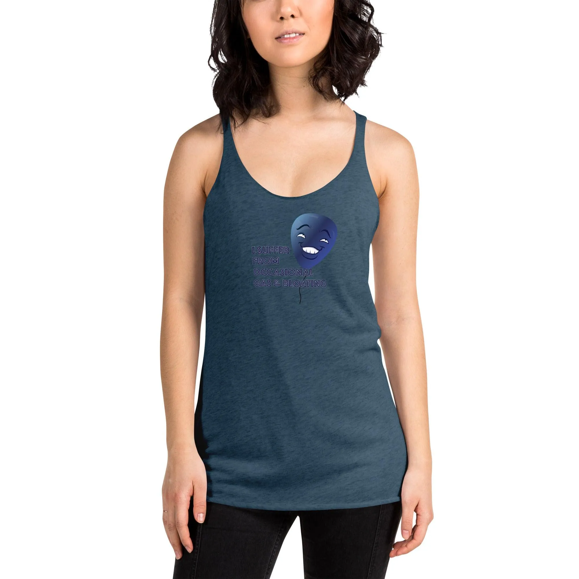 I Suffer From Occasional Gas and Bloating  Women's Racerback Tank