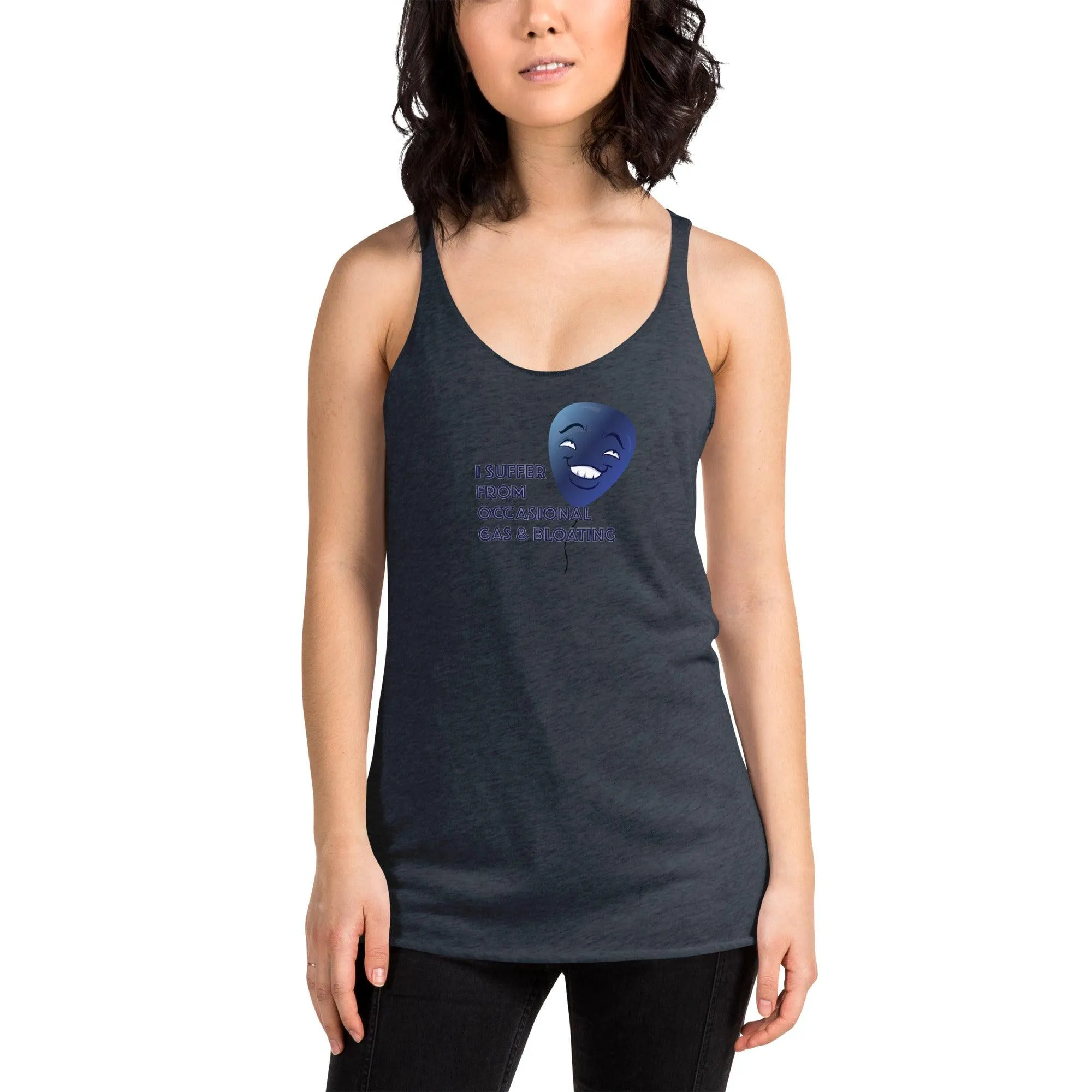 I Suffer From Occasional Gas and Bloating  Women's Racerback Tank